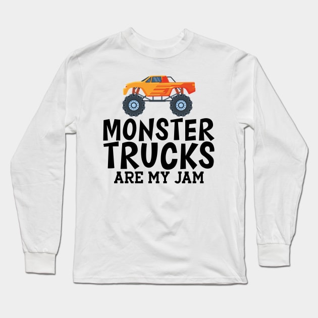 Monster trucks are my jam Long Sleeve T-Shirt by KC Happy Shop